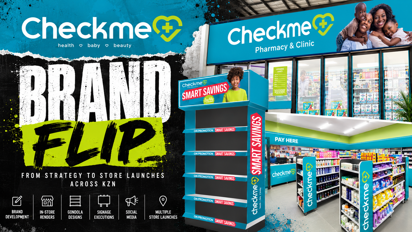 Checkme Pharmacy & Clinic brand flip: storefront signage, Smart Savings gondola display and store interior in KwaZulu-Natal